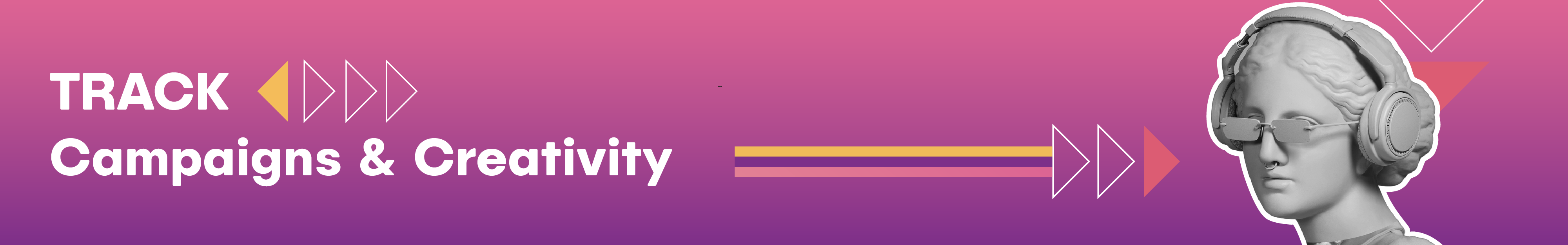 Campaigns & Creativity 