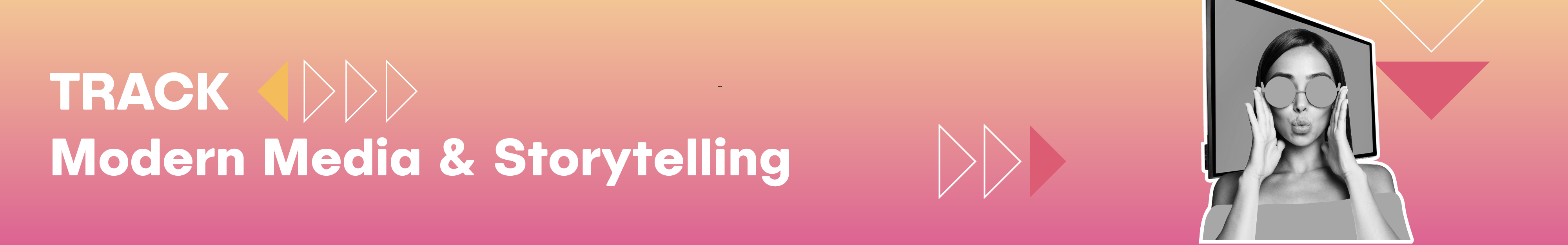 Modern Media & Storytelling